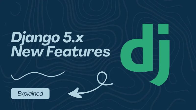 File:Django 5.x New Features Explained.jpg